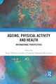 Book cover of: Ageing, Physical Activity and Health. By: Karin Volkwein-Caplan