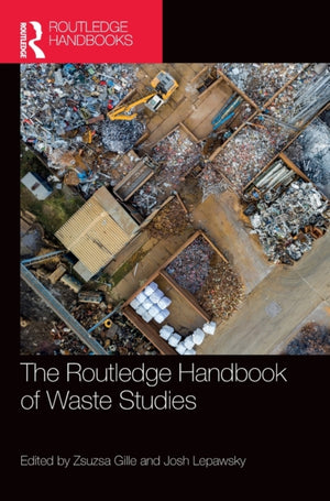 Routledge Handbook of Waste Studies