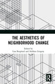Book cover of: Aesthetics of Neighborhood Change. By: Lisa Berglund