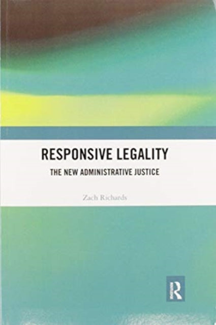 Book cover of: Responsive Legality. By: Zach Richards