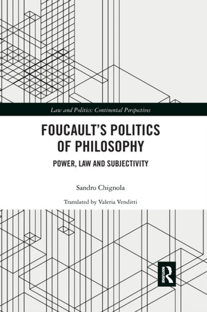 Foucault's Politics of Philosophy