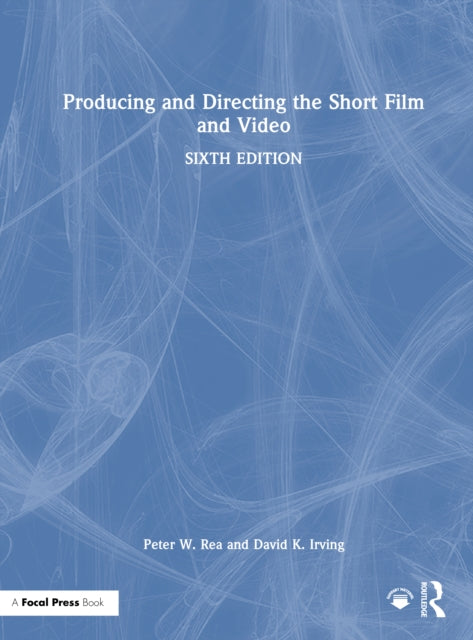Book cover of: Producing and Directing the Short Film and Video