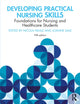 Book cover of: Developing Practical Nursing Skills. By: Nicola Neale