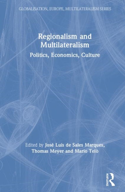 Book cover of: Regionalism and Multilateralism. By: Thomas Meyer