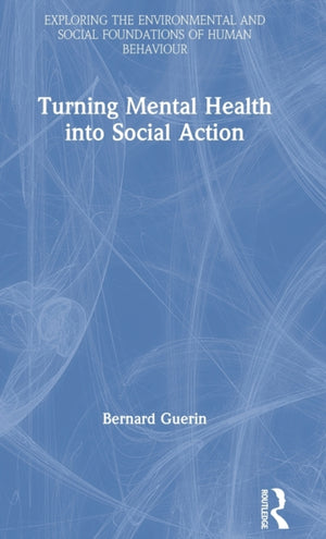 Turning Mental Health into Social Action