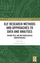Book cover of: ELF Research Methods and Approaches to Data and Analyses. By: Kumiko Murata