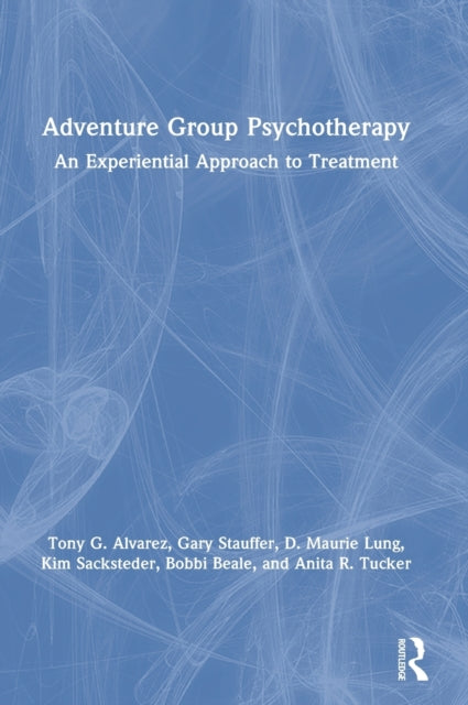 Book cover of: Adventure Group Psychotherapy. By: Tony G. Alvarez