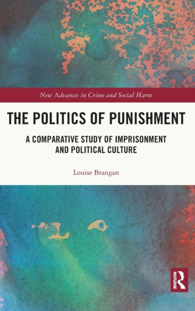 Book cover of: Politics of Punishment. By: Louise Brangan
