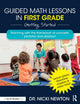 Book cover of: Guided Math Lessons in First Grade. By: Nicki Newton