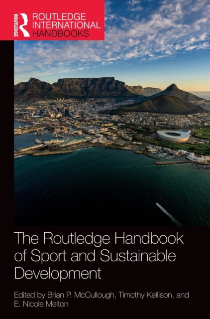 Book cover of: Routledge Handbook of Sport and Sustainable Development. By: Brian P. McCullough