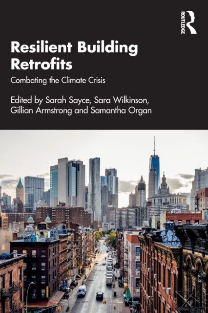 Book cover of: Resilient Building Retrofits. By: Sarah Sayce