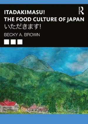 Itadakimasu! The Food Culture of Japan