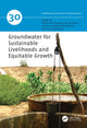 Book cover of: Groundwater for Sustainable Livelihoods and Equitable Growth
