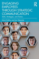 Book cover of: Engaging Employees through Strategic Communication. By: Mark Dollins