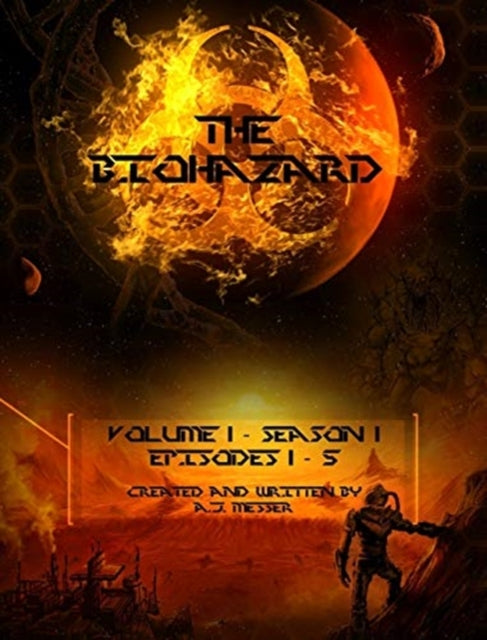 Book cover of: Biohazard. By: A. J. Messer