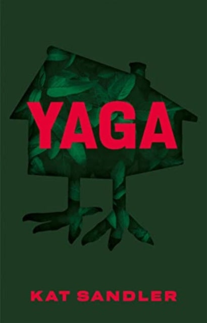 Book cover of: Yaga. By: Kat Sandler