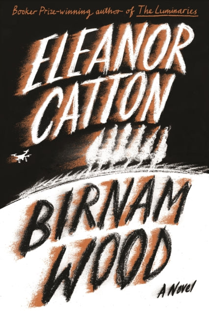 Book cover of: Birnam Wood. By: Eleanor Catton