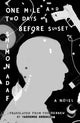 Book cover of: One Mile and Two Days Before Sunset. By: Shimon Adaf