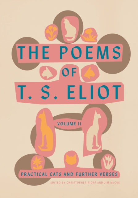 Book cover of: Poems of T. S. Eliot: Volume II. By: T. S. Eliot