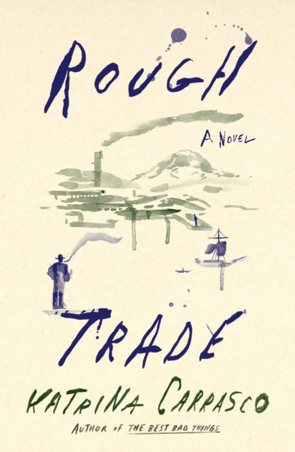 Book cover of: Rough Trade. By: Katrina Carrasco
