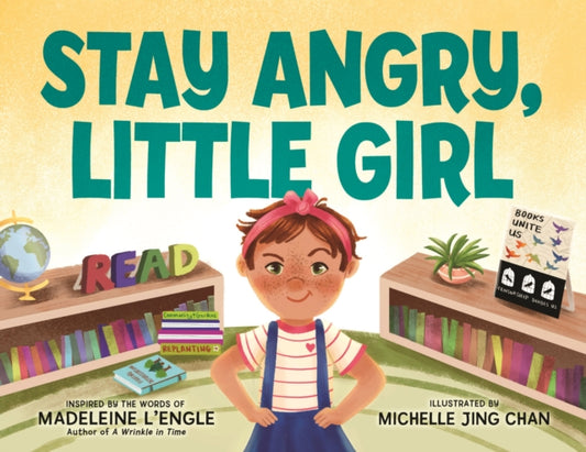 Book cover of: Stay Angry, Little Girl. By: Michelle Jing Chan