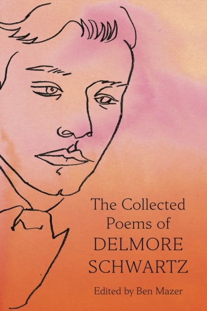 Book cover of: Collected Poems of Delmore Schwartz. By: Delmore Schwartz