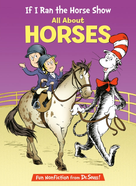 Book cover of: If I Ran the Horse Show: All About Horses