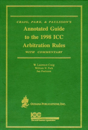 Annotated Guide to the 1988 ICC Arbitration Rules with Commentary