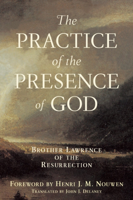 Book cover of: Practice of the Presence of God. By: John J. Delaney