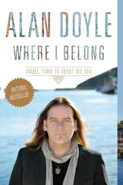 Book cover of: Where I Belong. By: Alan Doyle