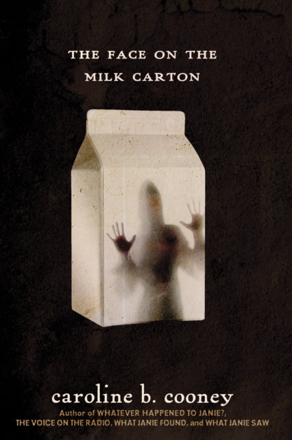 Book cover of: Face on the Milk Carton. By: Caroline B. Cooney
