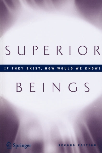 Book cover of: Superior Beings. If They Exist, How Would We Know?. By: Steven Brams