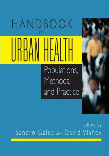 Book cover of: Handbook of Urban Health. By: Sandro Galea