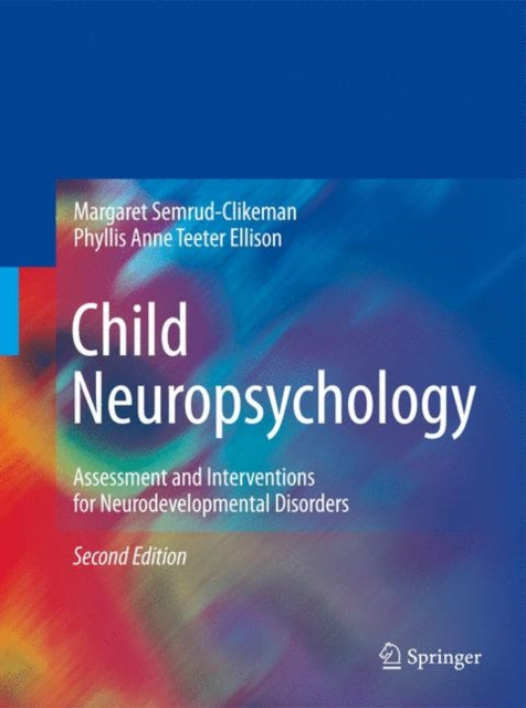 Book cover of: Child Neuropsychology. By: Anne Teeter Ellison