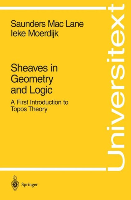 Book cover of: Sheaves in Geometry and Logic. By: Saunders MacLane