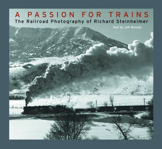 Book cover of: Passion for Trains. By: Richard Steinheimer