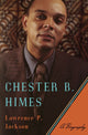 Book cover of: Chester B. Himes. By: Lawrence Patrick Jackson