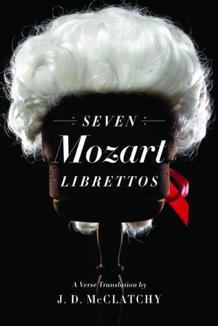 Book cover of: Seven Mozart Librettos. By: Wolfgang Amadeus Mozart