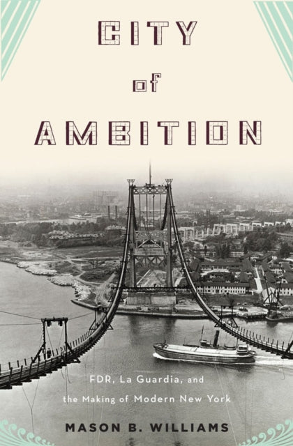 Book cover of: City of Ambition. By: Mason B. Williams