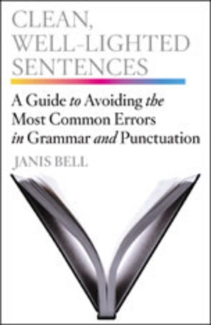 Book cover of: Clean, Well-Lighted Sentences. By: Janis Bell