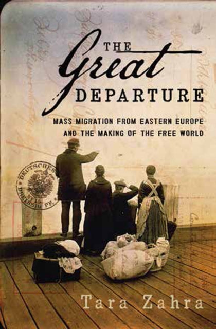 Book cover of: Great Departure. By: Tara Zahra