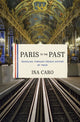 Book cover of: Paris to the Past. By: Ina Caro