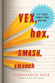 Book cover of: Vex, Hex, Smash, Smooch. By: Constance Hale