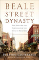 Book cover of: Beale Street Dynasty. By: Preston Lauterbach