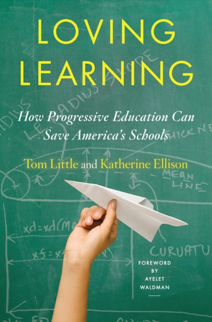 Book cover of: Loving Learning. By: Tom Little