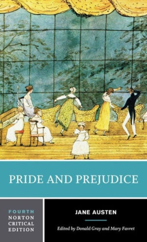 Pride and Prejudice, A Norton Critical Edition