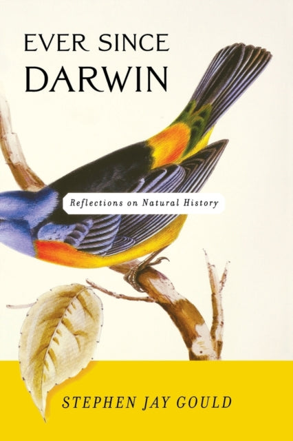 Book cover of: Ever Since Darwin. By: Stephen Jay Gould