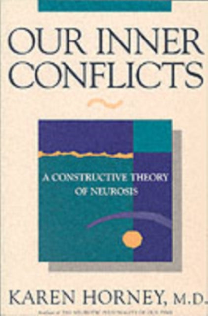 Book cover of: Our Inner Conflicts. By: Karen Horney