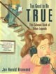 Book cover of: Too Good to Be True. By: Jan Harold Brunvand