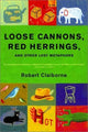 Book cover of: Loose Cannons, Red Herrings, and Other Lost Metaphors. By: Robert Claiborne